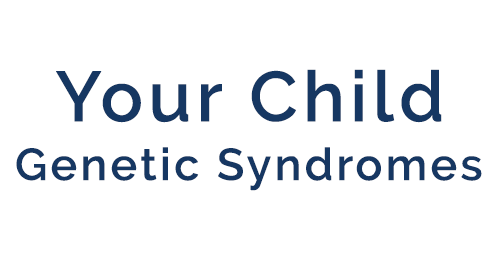 Your Child Genetic Syndromes